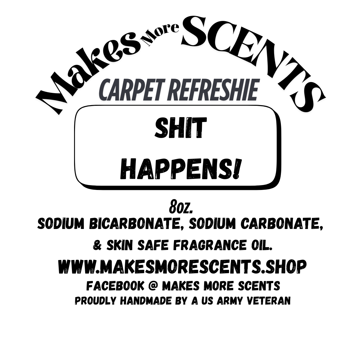 Carpet Refreshie - Shit Happens! - 8 oz